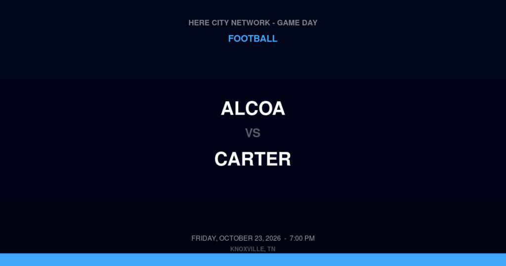 Alcoa vs. Carter — Football Game Day — Strawberry Plains, TN — Oct 23, 2026