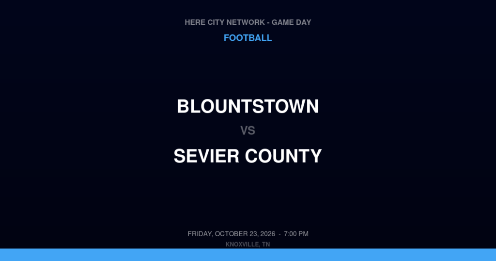 Blountstown vs. Sevier County — Football Game Day — Sevierville, TN — Oct 23, 2026