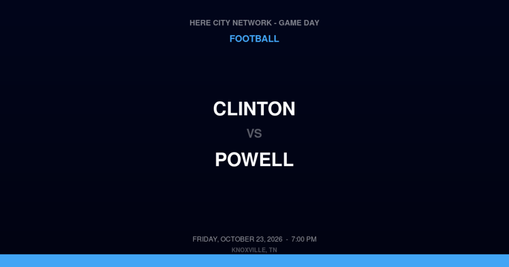 Clinton vs. Powell — Football Game Day — Powell, TN — Oct 23, 2026