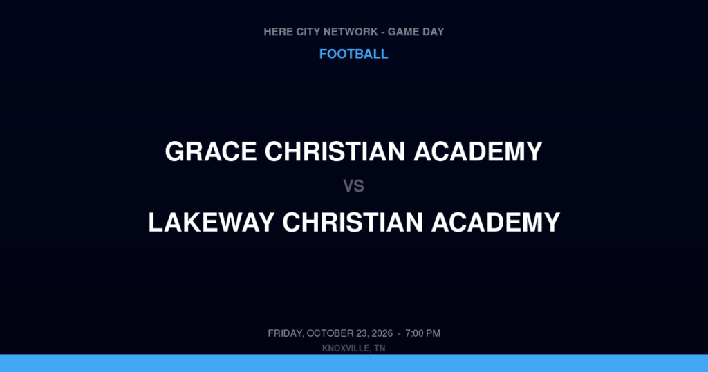 Grace Christian Academy vs. Lakeway Christian Academy — Football Game Day — Morristown, TN — Oct 23, 2026