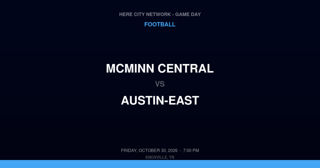 McMinn Central vs. Austin-East — Football Game Day — Knoxville, TN — Oct 30, 2026