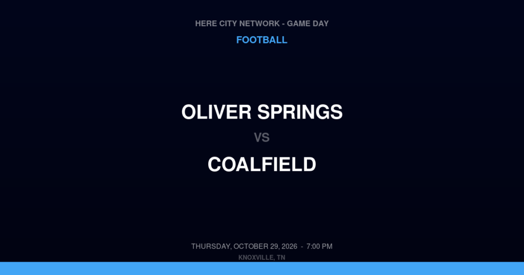 Oliver Springs vs. Coalfield — Football Game Day — Coalfield, TN — Oct 29, 2026