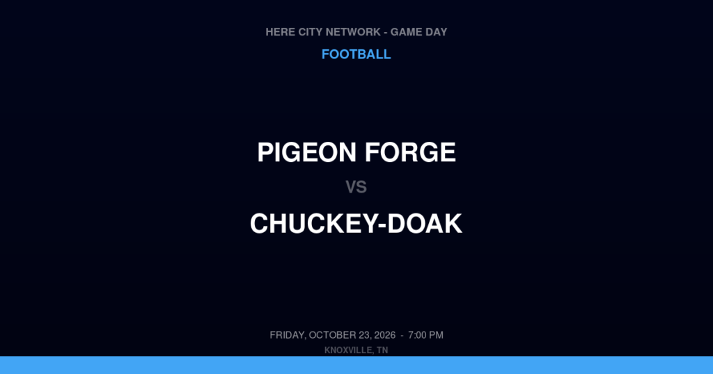 Pigeon Forge vs. Chuckey-Doak — Football Game Day — Afton, TN — Oct 23, 2026
