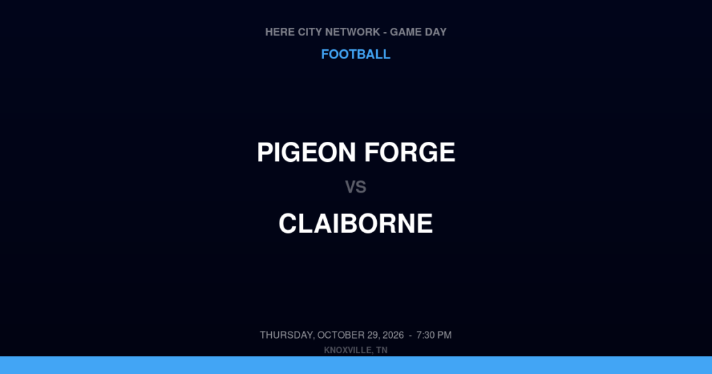 Pigeon Forge vs. Claiborne — Football Game Day — New Tazewell, TN — Oct 29, 2026