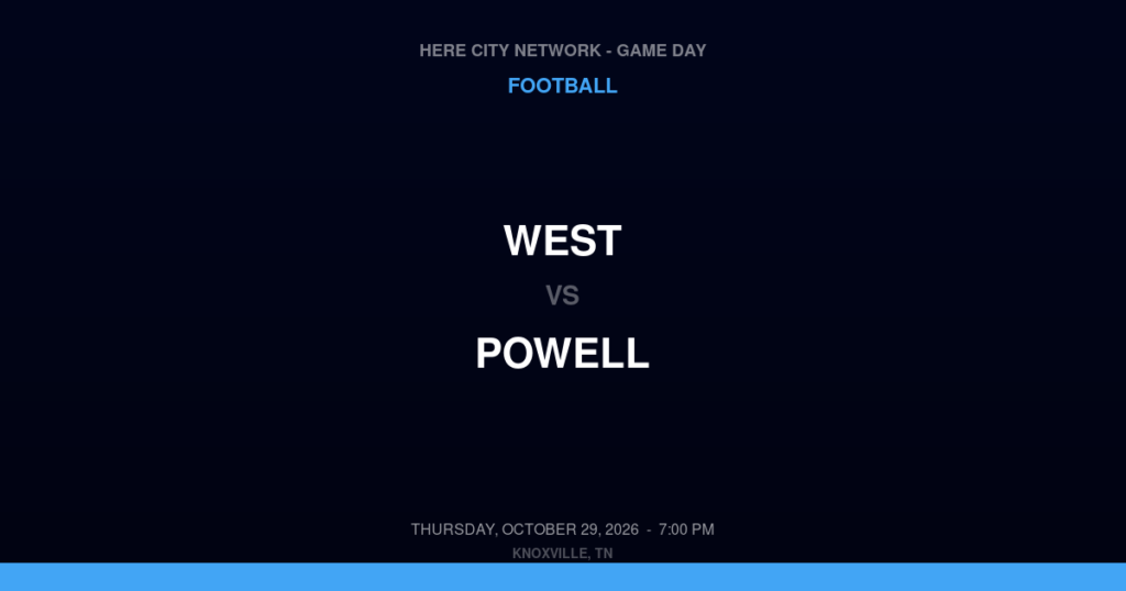 West vs. Powell — Football Game Day — Powell, TN — Oct 29, 2026